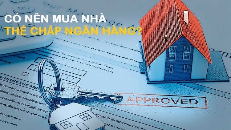 Có nên mua nhà thế chấp?